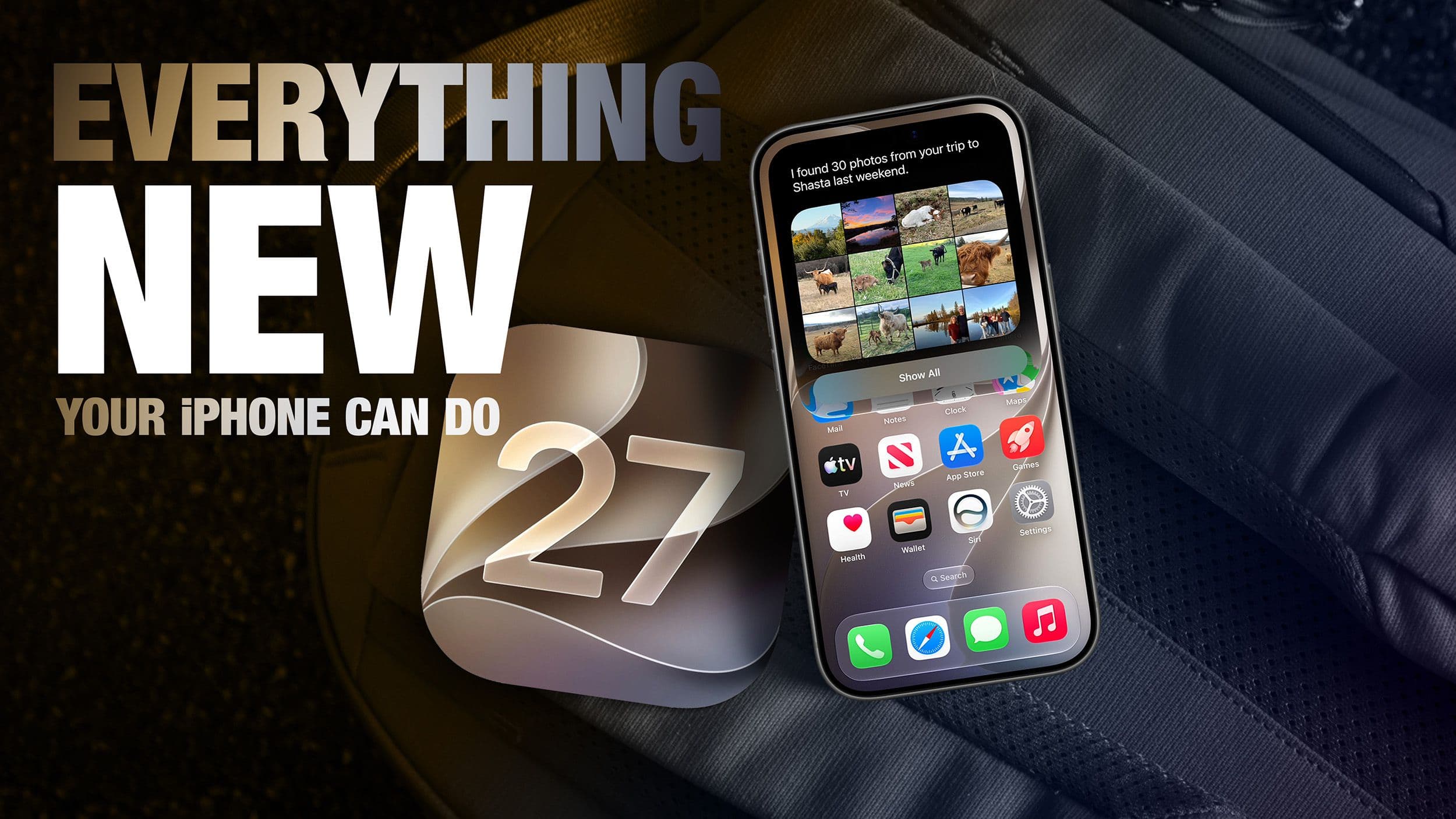 50 New Things Your iPhone Can Do in iOS 27 - Out Now! - MacRumors